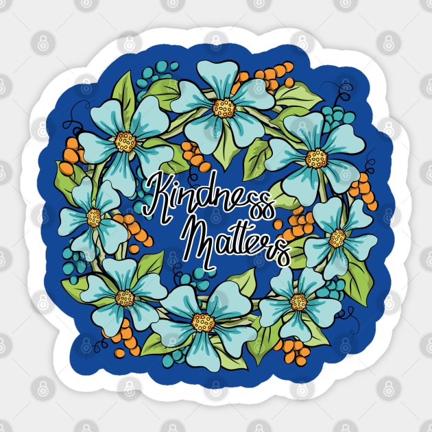 Kindness Matters Floral Wreath Art 2 Sticker by Designoholic